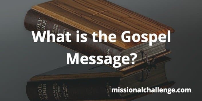 What is the Gospel Message? | missionalchallenge.com