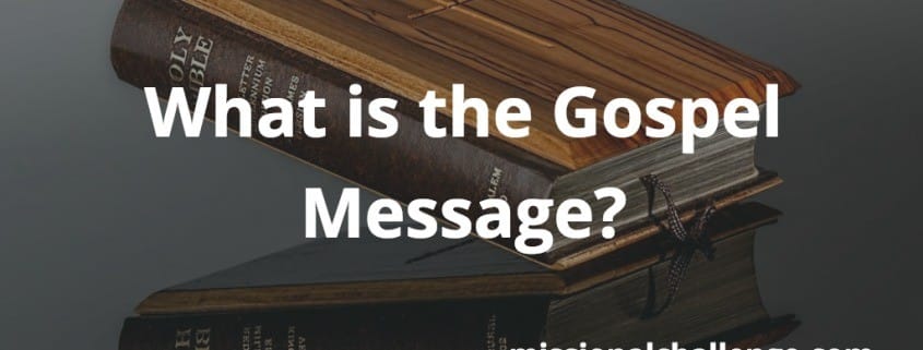 What is the Gospel Message? | missionalchallenge.com