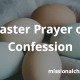 Easter Prayer of Confession | missionalchallenge.com