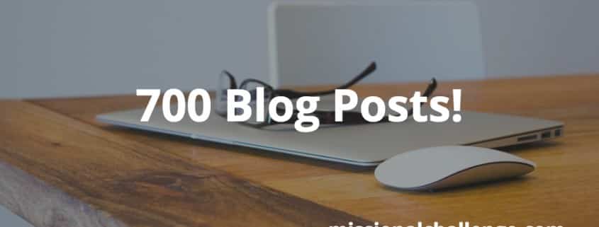 700 Blog Posts! | missionalchallenge.com