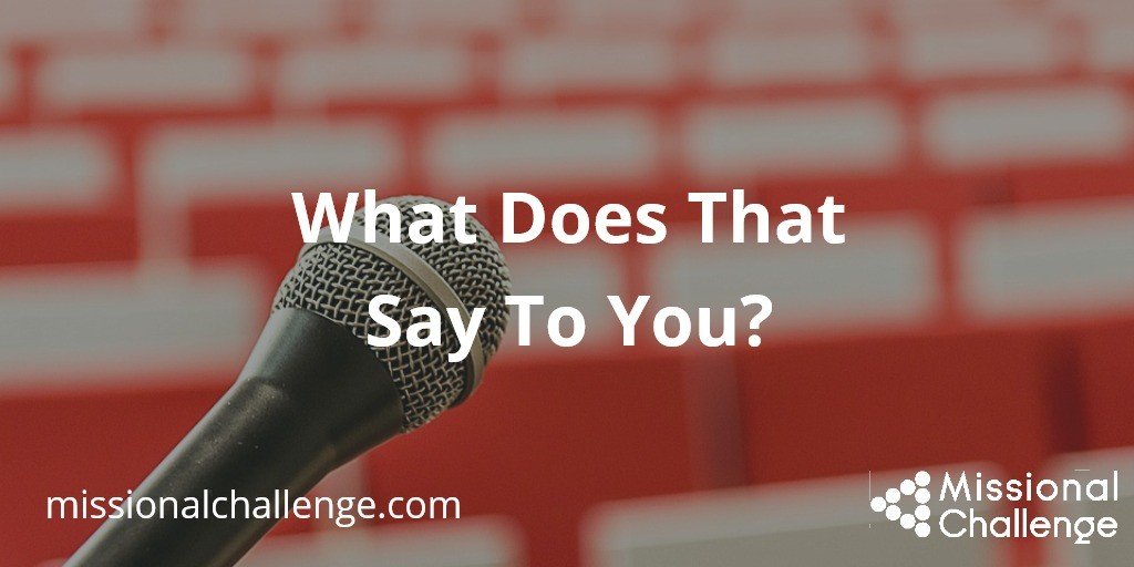 what-does-that-say-to-you-missional-challenge