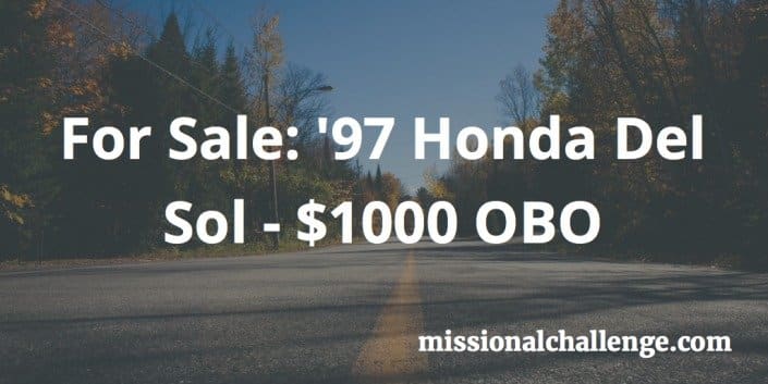For Sale: '97 Honda Del Sol - $1000 OBO | missionalchallenge.com