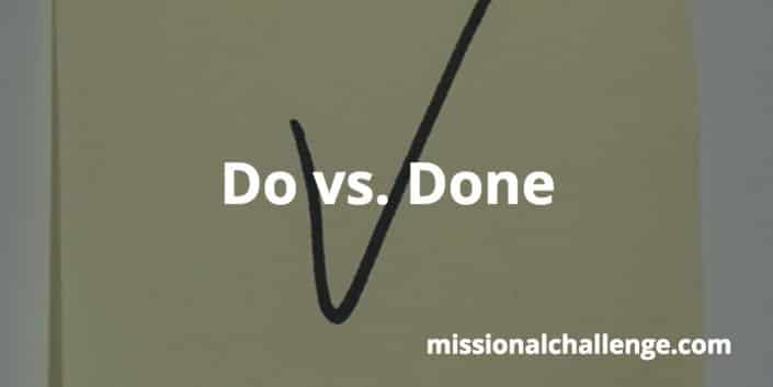 Do vs. Done | missionalchallenge.com