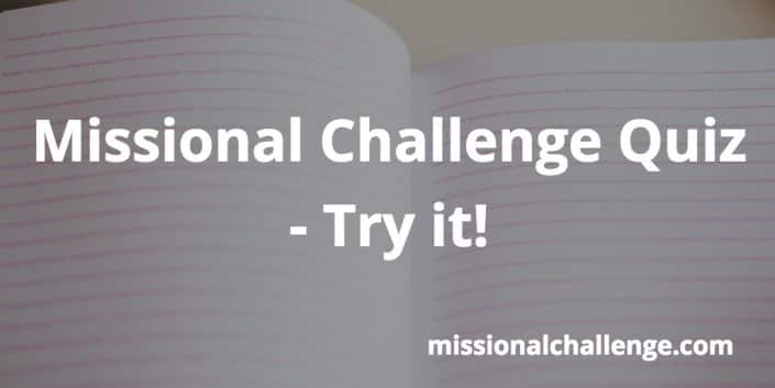 Missional Challenge Quiz - Try it! | missionalchallenge.com