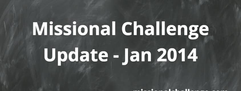 Missional Challenge Update - Jan 2014 | missionalchallenge.com