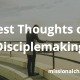 Best Thoughts on Disciplemaking | missionalchallenge.com