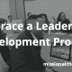 Embrace a Leadership Development Process | missionalchallenge.com